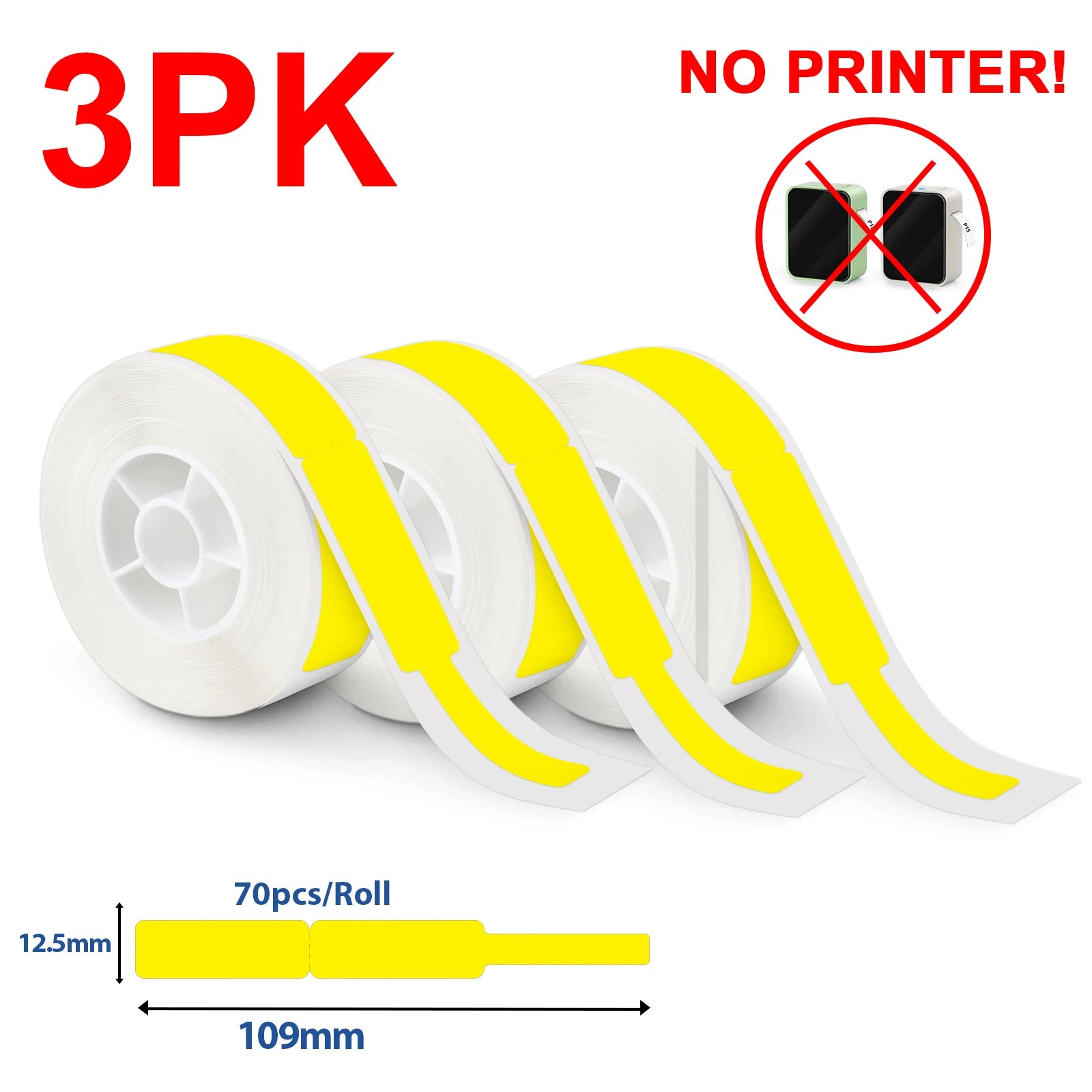 Three rolls of yellow labels with text indicating no printer is needed.