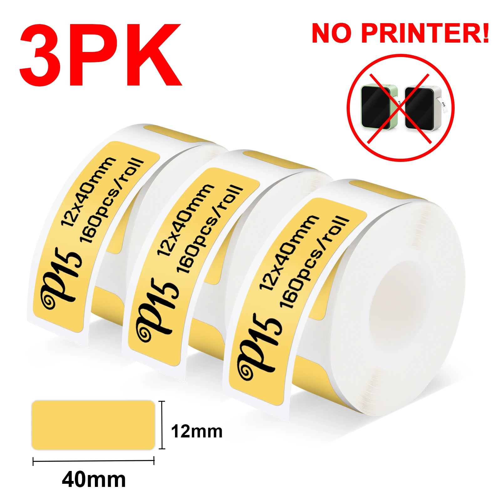 Three rolls of labels with a yellow label on a white background, indicating no need for a printer.